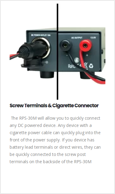 RPS-30M: The BTECH Regulated Power Supply allows for simple and reliable AC-to-DC power conversion w/ constant source of DC voltage. An ideal power source for CB, Ham, GMRS and LMR Two way radios, Scanners, and all 13.8V equipment